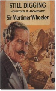  [19a] Sir Robert Eric Mortimer Wheeler